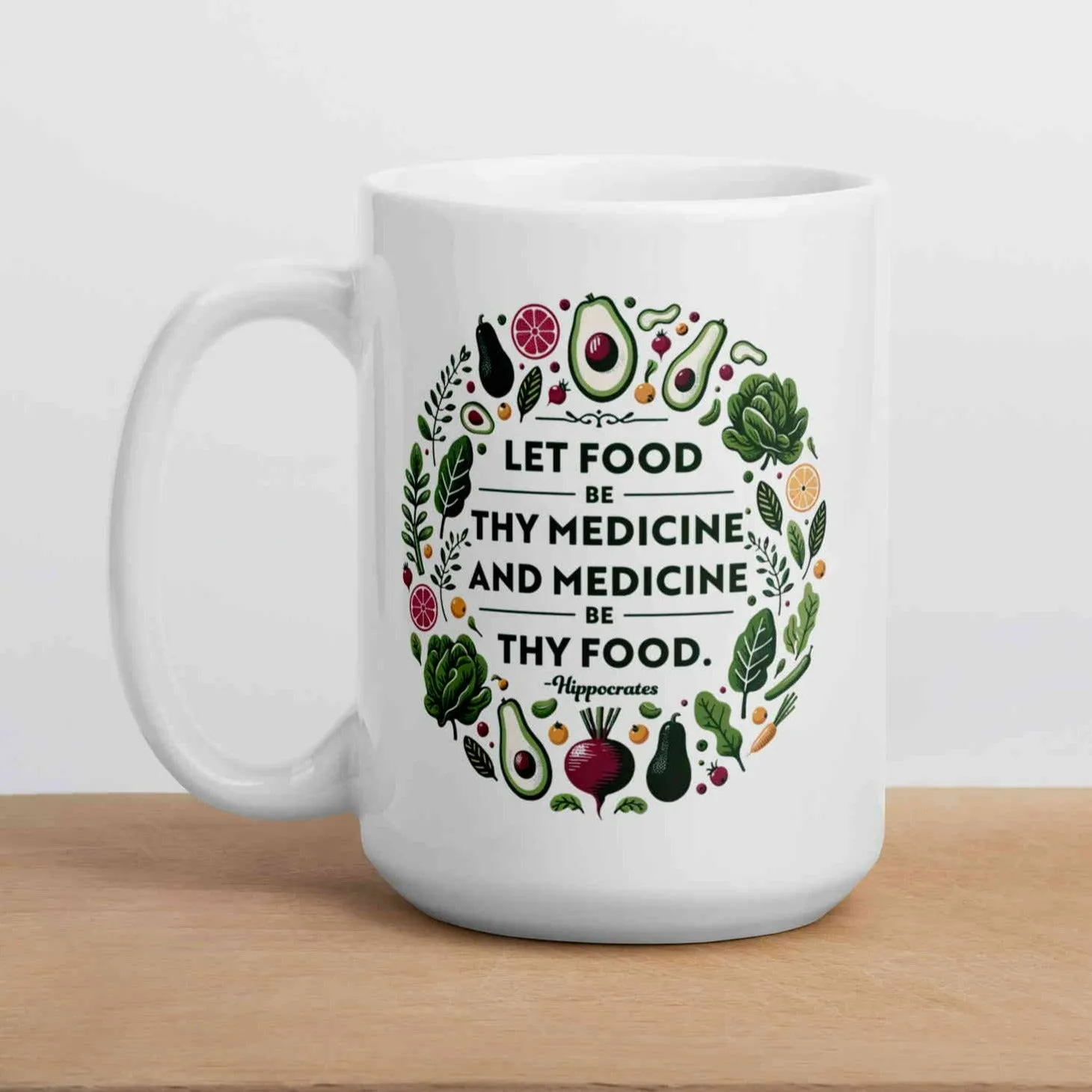 Food Be Thy Medicine Mug (11oz, 15oz, 20oz)