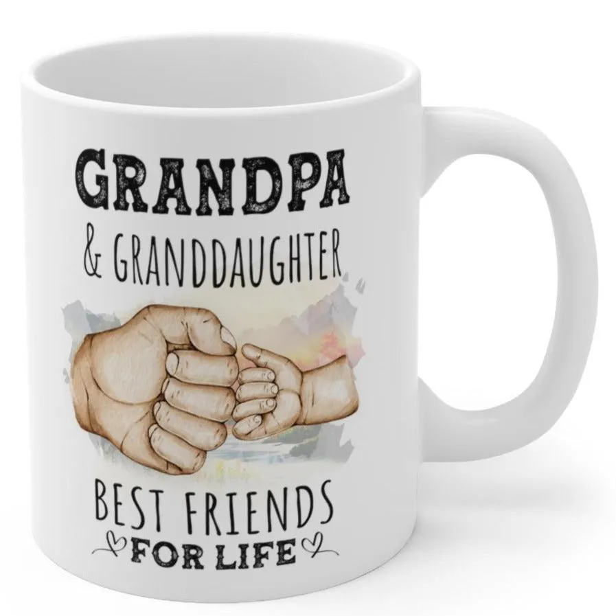 Grandpa And Granddaughter Best Friends For Life Ceramic Gift From Daughter Mug 11oz