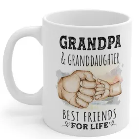 Grandpa And Granddaughter Best Friends For Life Ceramic Gift From Daughter Mug 11oz