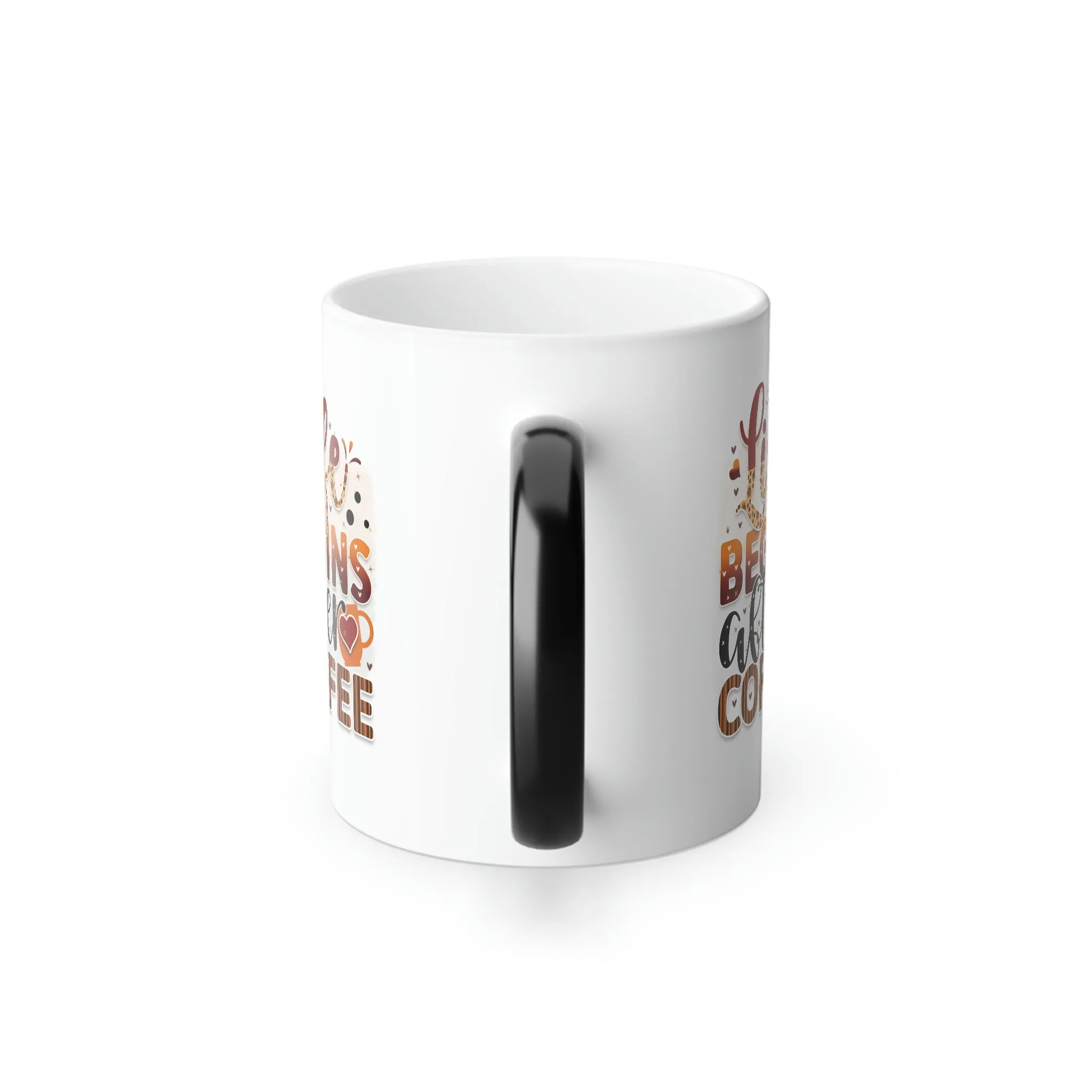 Life begins after coffee 11oz Color Morphing Mug