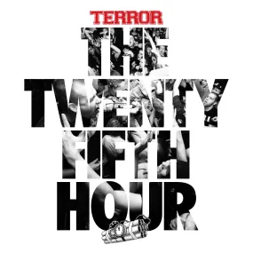 Terror "The 25th Hour"