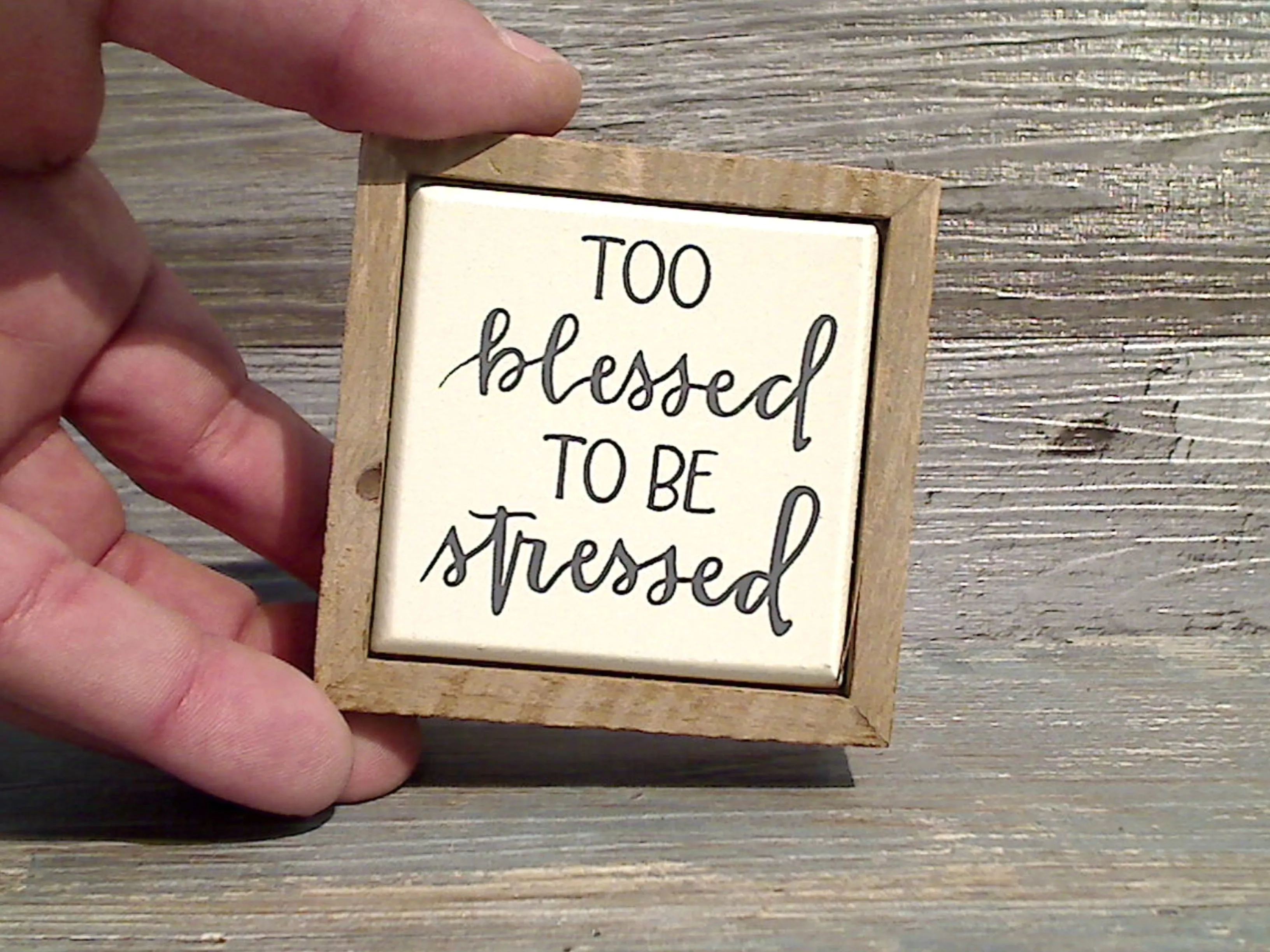 Too Blessed To Be Stressed 3" x 3" Mini Box Sign